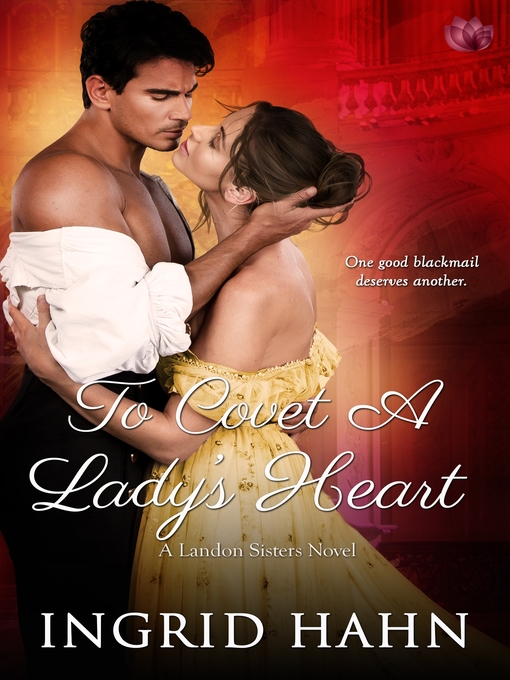 Title details for To Covet a Lady's Heart by Ingrid Hahn - Available